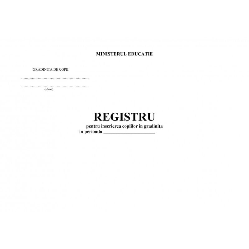 cele 3 nevoi psihologice de bază ale copiilor Registru pentru inscrierea copiilor in gradinite coperta carton subtire
